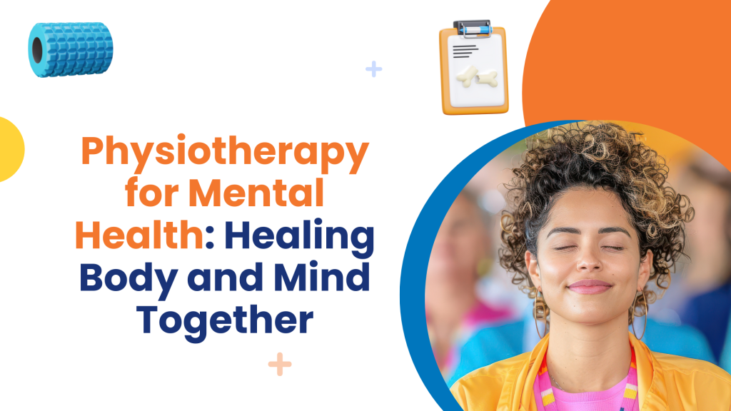 Physiotherapy for Mental Health